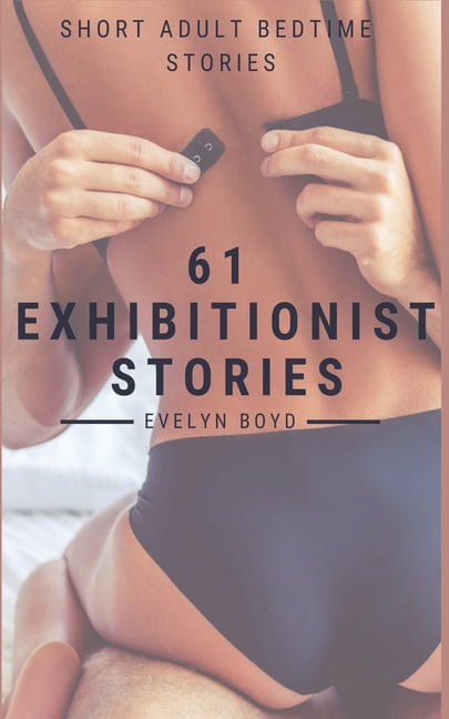 Exhibtionist Stories